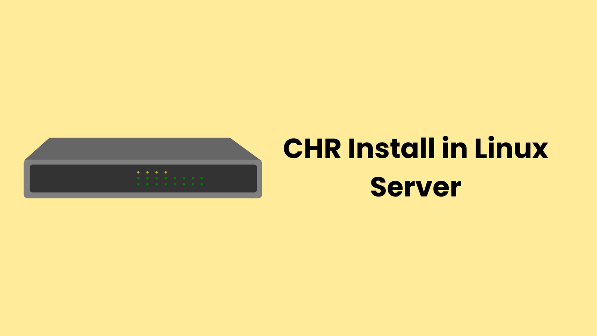 How to Install CHR In Linux