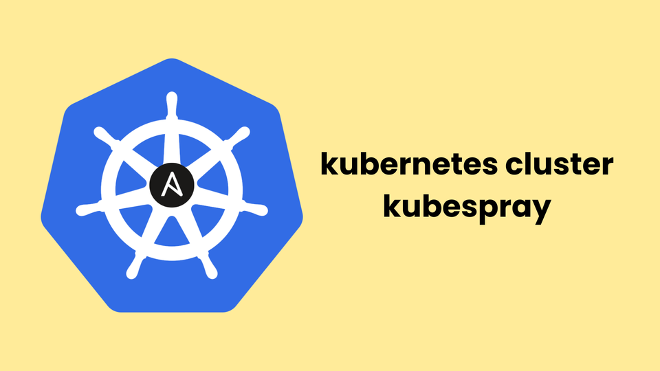 How to Setup Kubernetes Cluster with Kubespray